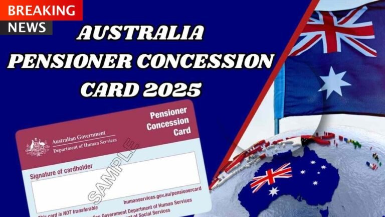 2025 Australia Pensioner Concession Card – Key Rule Changes and Added Perks